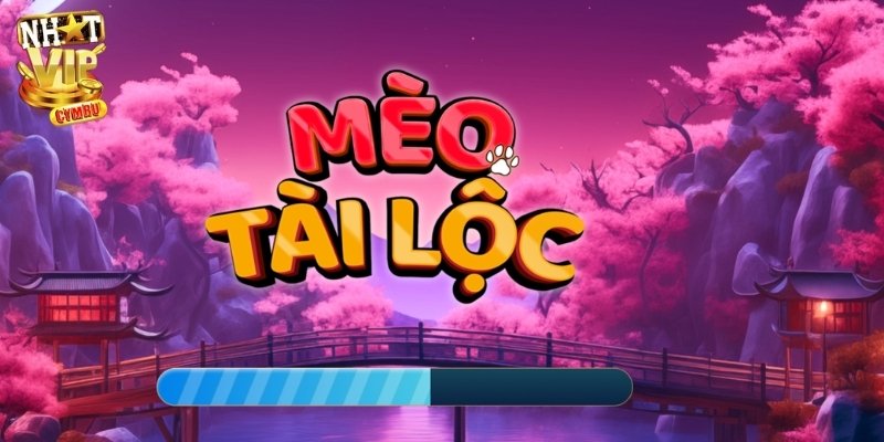 Game slots mèo tài lộc có đến 234 cách thắng với mức cược đa dạng